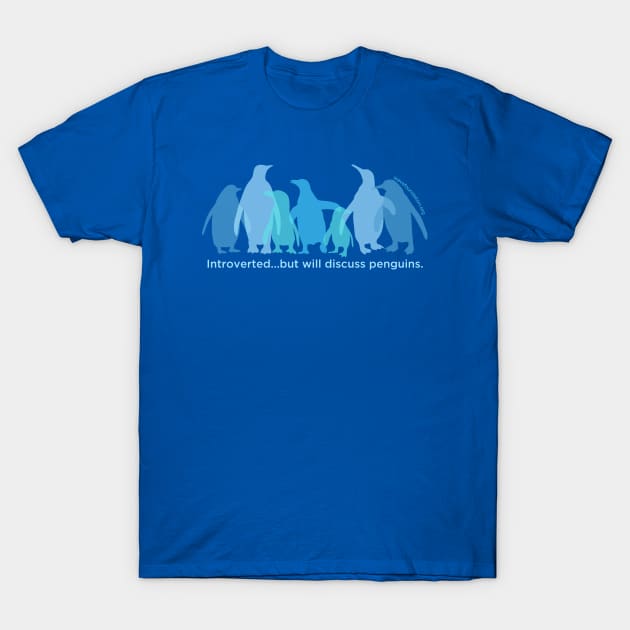 Introverted but will discuss penguins T-Shirt by WAVE Foundation at Newport Aquarium
